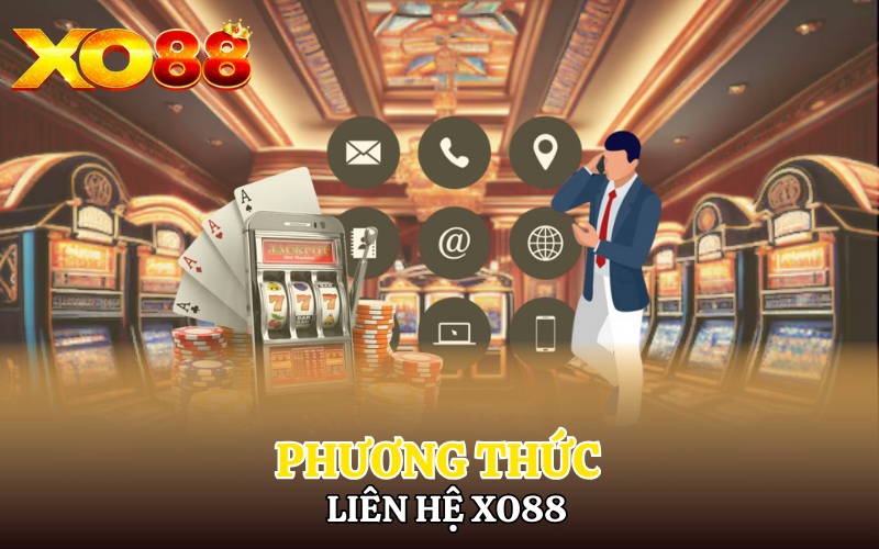 Các phương thức liên hệ Xo88