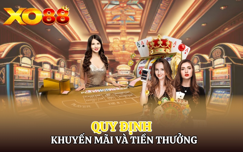 Quy định về khuyến mãi và tiền thưởng