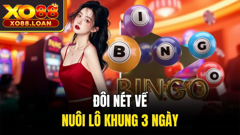 Đôi nét về nuôi lô khung 3 ngày