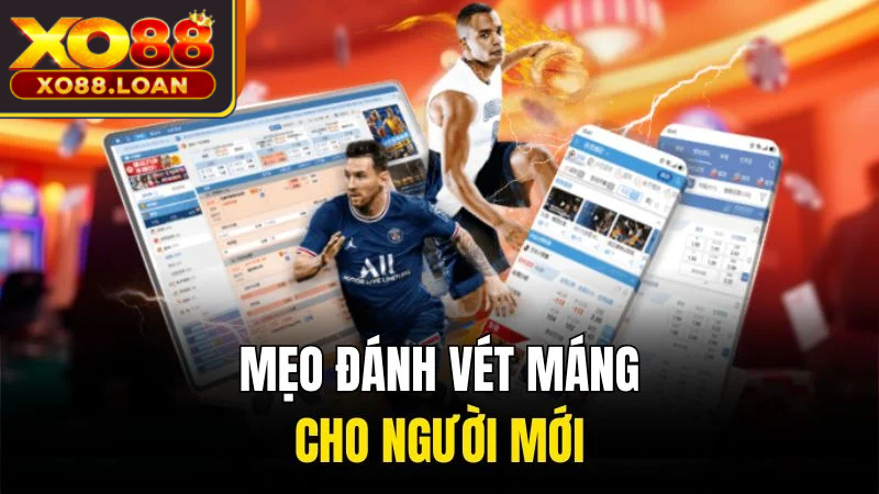 Mẹo đánh vét máng cho người mới